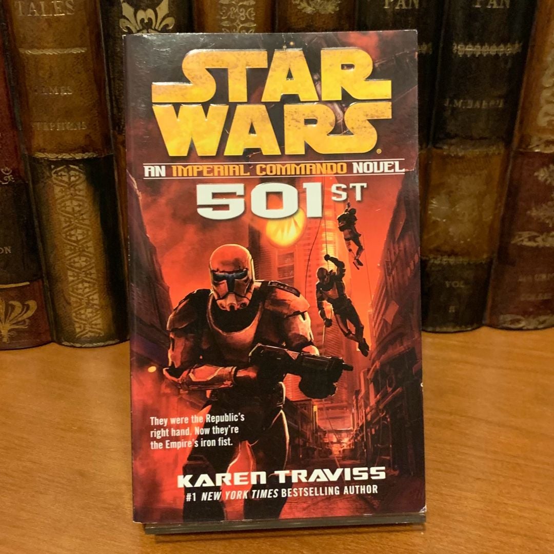 501st: Star Wars Legends (Imperial Commando) by Karen Traviss ...