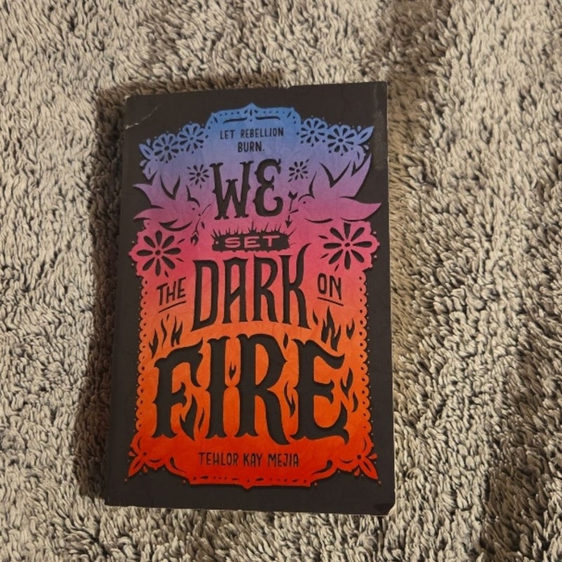 We Set the Dark on Fire