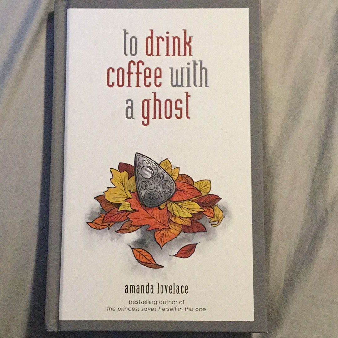 To Drink Coffee with a Ghost