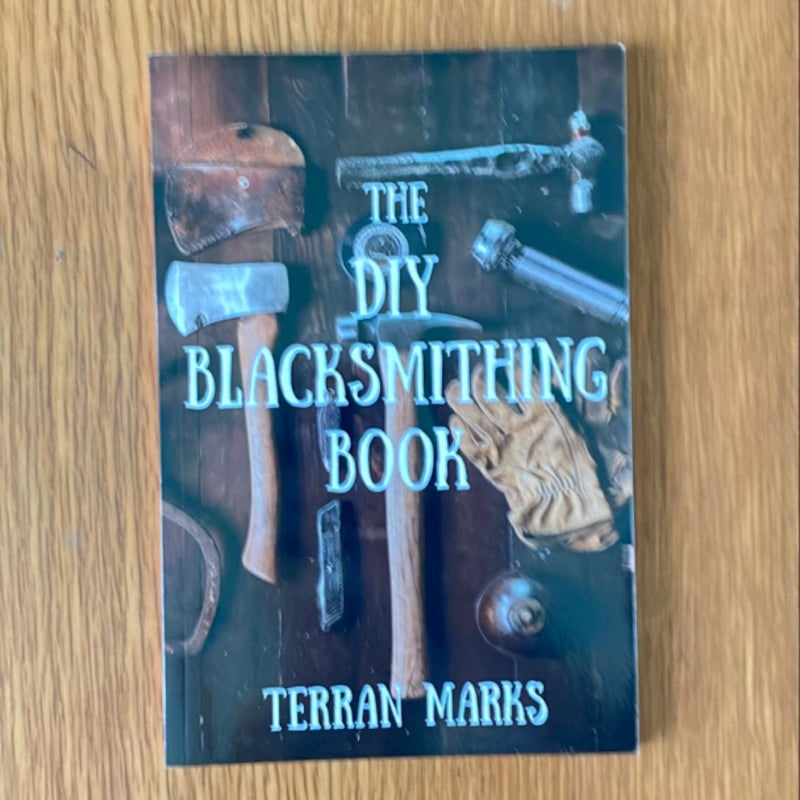 The DIY Blacksmithing Book