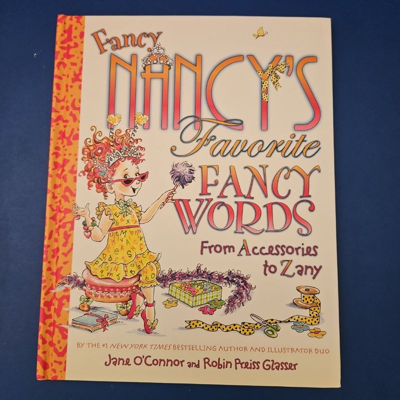 Fancy Nancy's Favorite Fancy Words