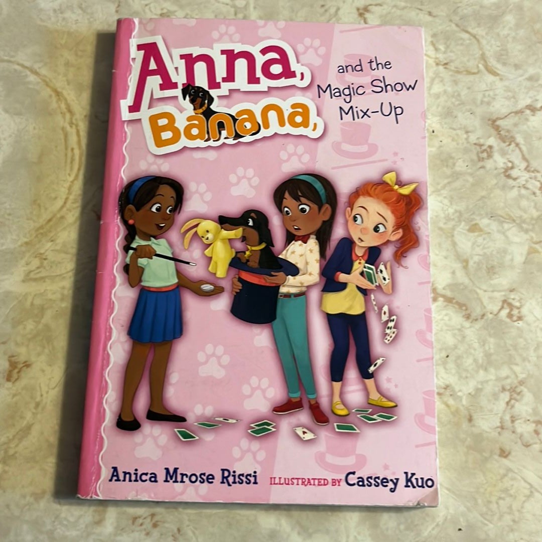 Anna, Banana, and the Magic Show Mix-Up