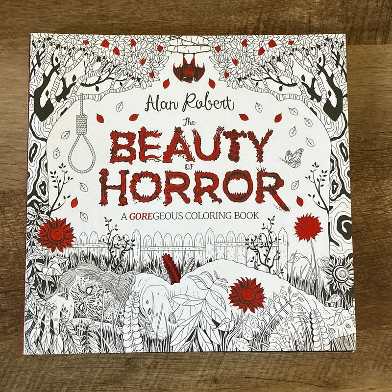 The Beauty of Horror 1: a GOREgeous Coloring Book