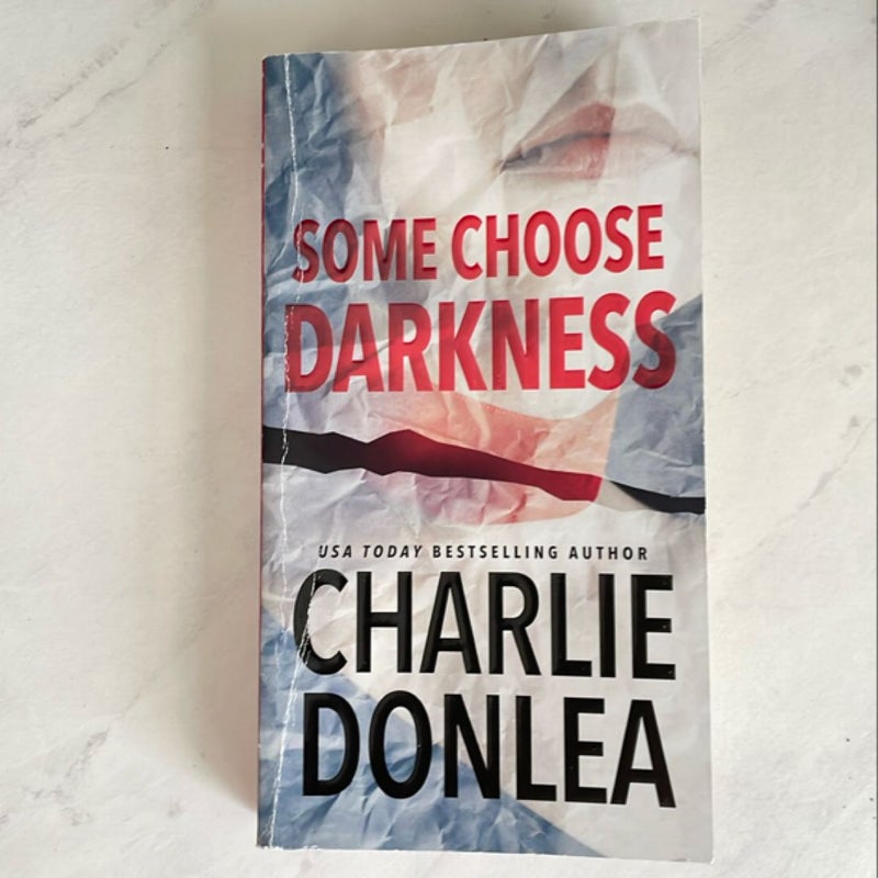 Some Choose Darkness