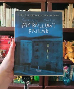 My Brilliant Friend: the Graphic Novel