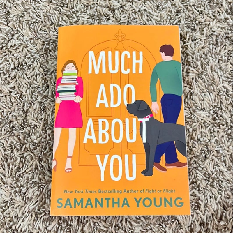 Much Ado about You