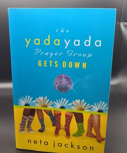 The Yada Yada Prayer Group Gets Down