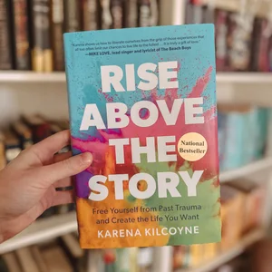 Rise above the Story