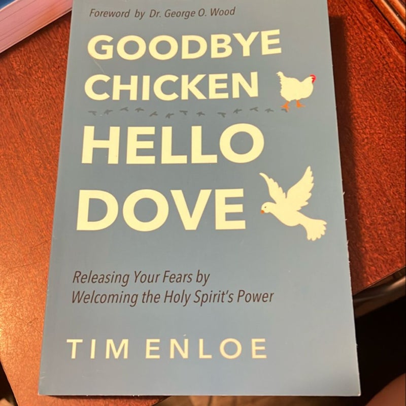 Goodbye Chicken; Hello Dove