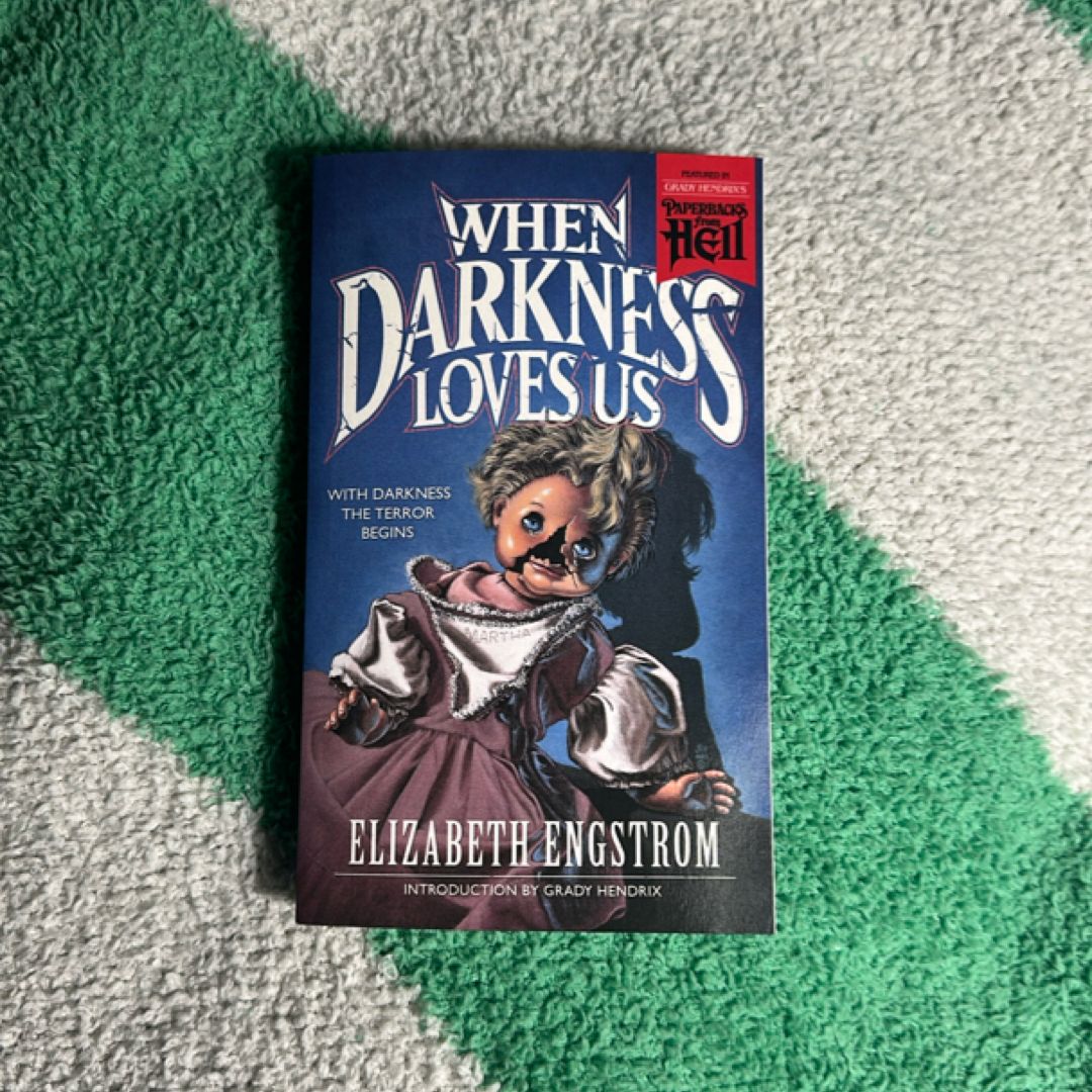 When Darkness Loves Us (Paperbacks from Hell)