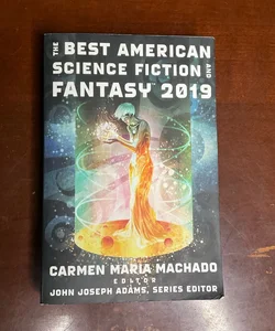 The Best American Science Fiction and Fantasy 2019