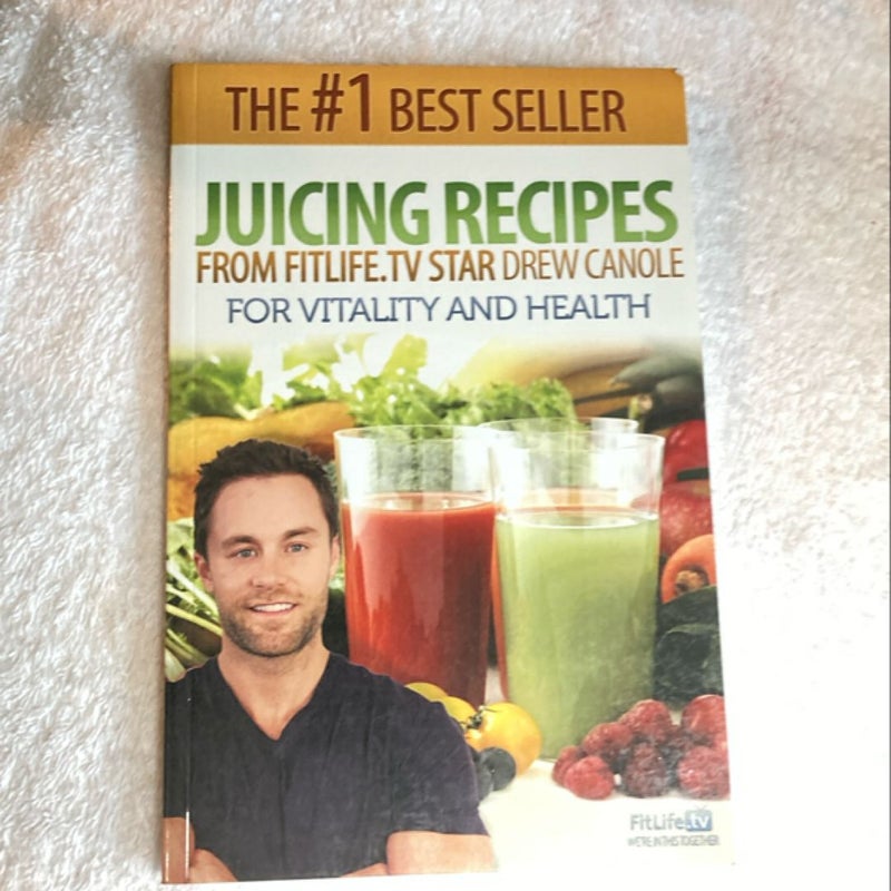 Juicing Recipes from Fitlife. TV Star Drew Canole for Vitality and Health