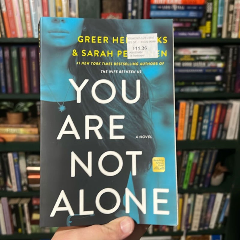 You Are Not Alone