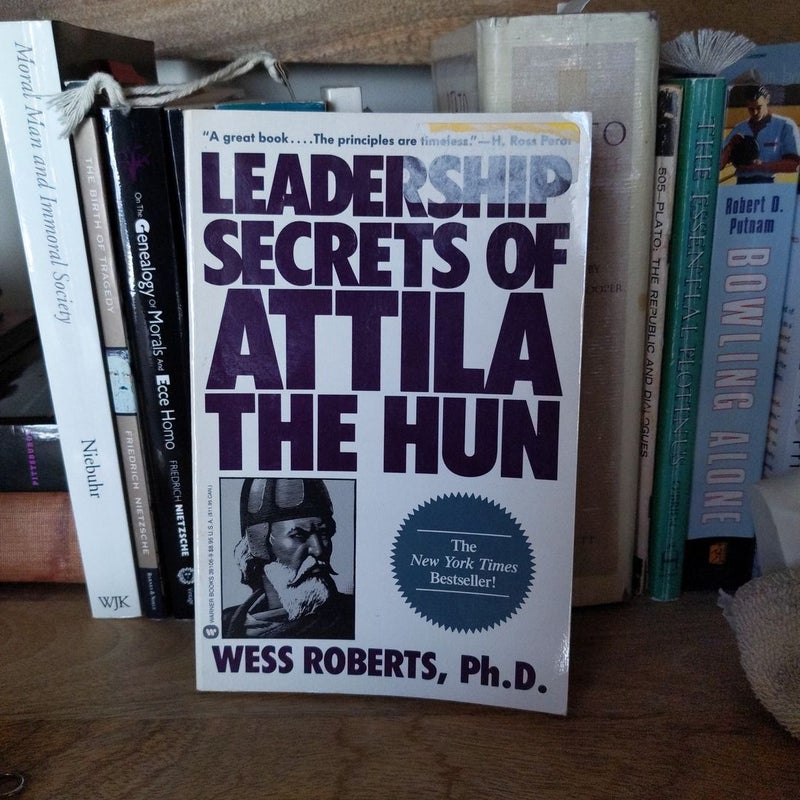 Leadership Secrets of Attila the Hun