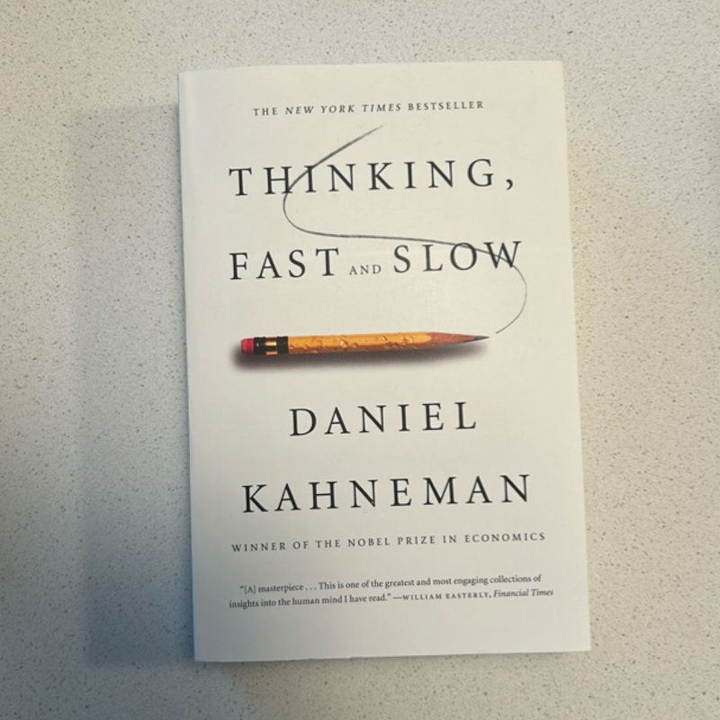 Thinking, Fast and Slow