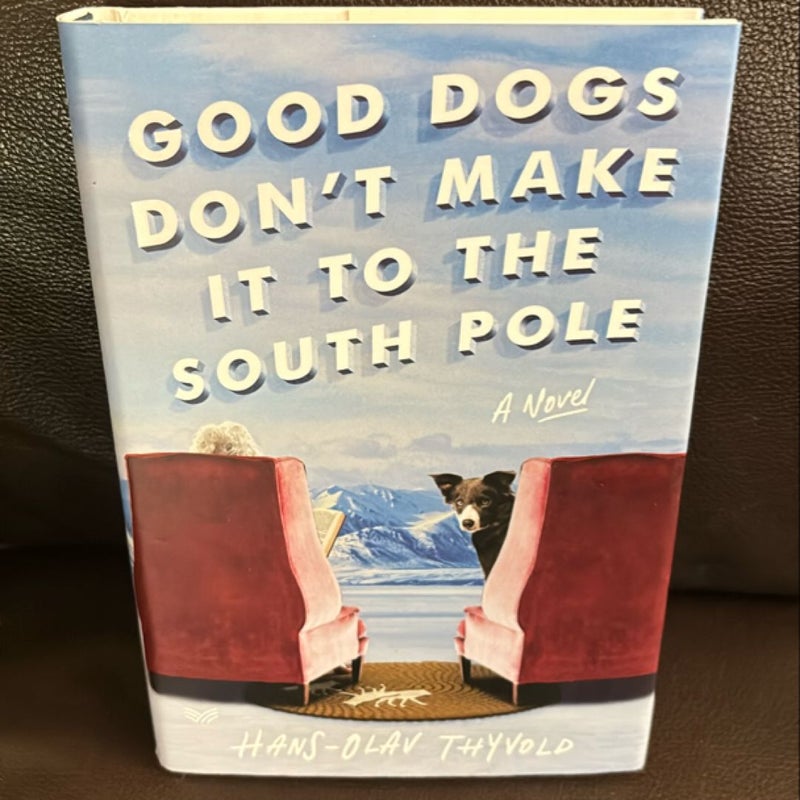 Good Dogs Don't Make It to the South Pole Los Perros Buenos No Llegan Al Polo