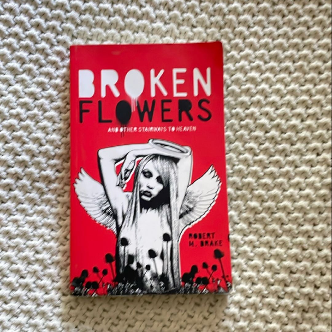 Broken Flowers