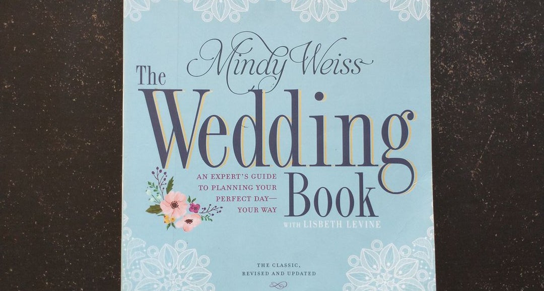 The Wedding Book popular By Mindy Weiss With Lisbeth Levine