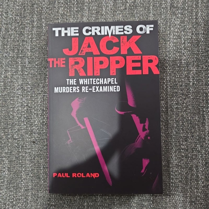 The Crimes of Jack the Ripper