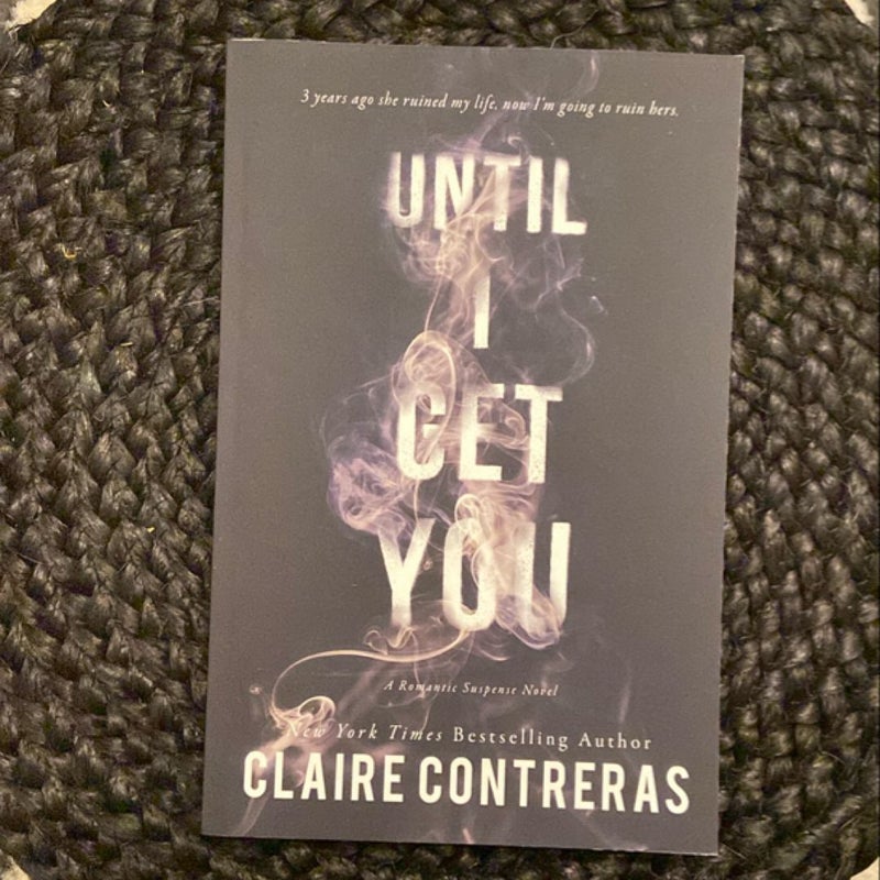 Until I Get You (OLD AMS PAPERBACK)