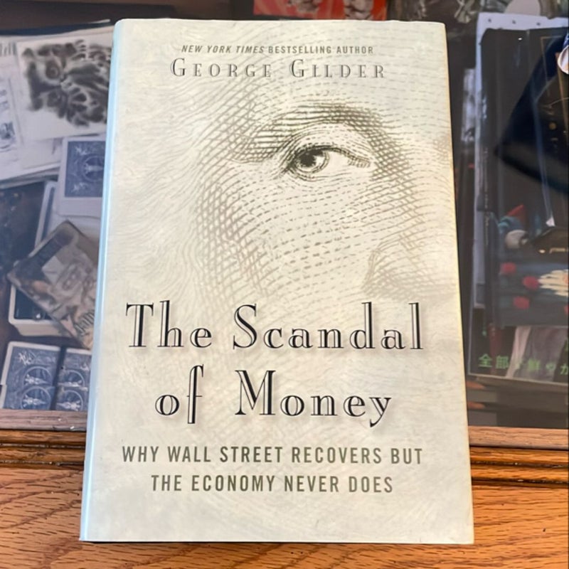 The Scandal of Money