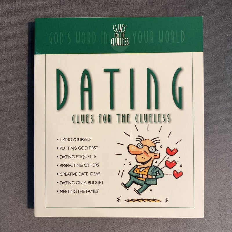 Dating Clues for the Clueless