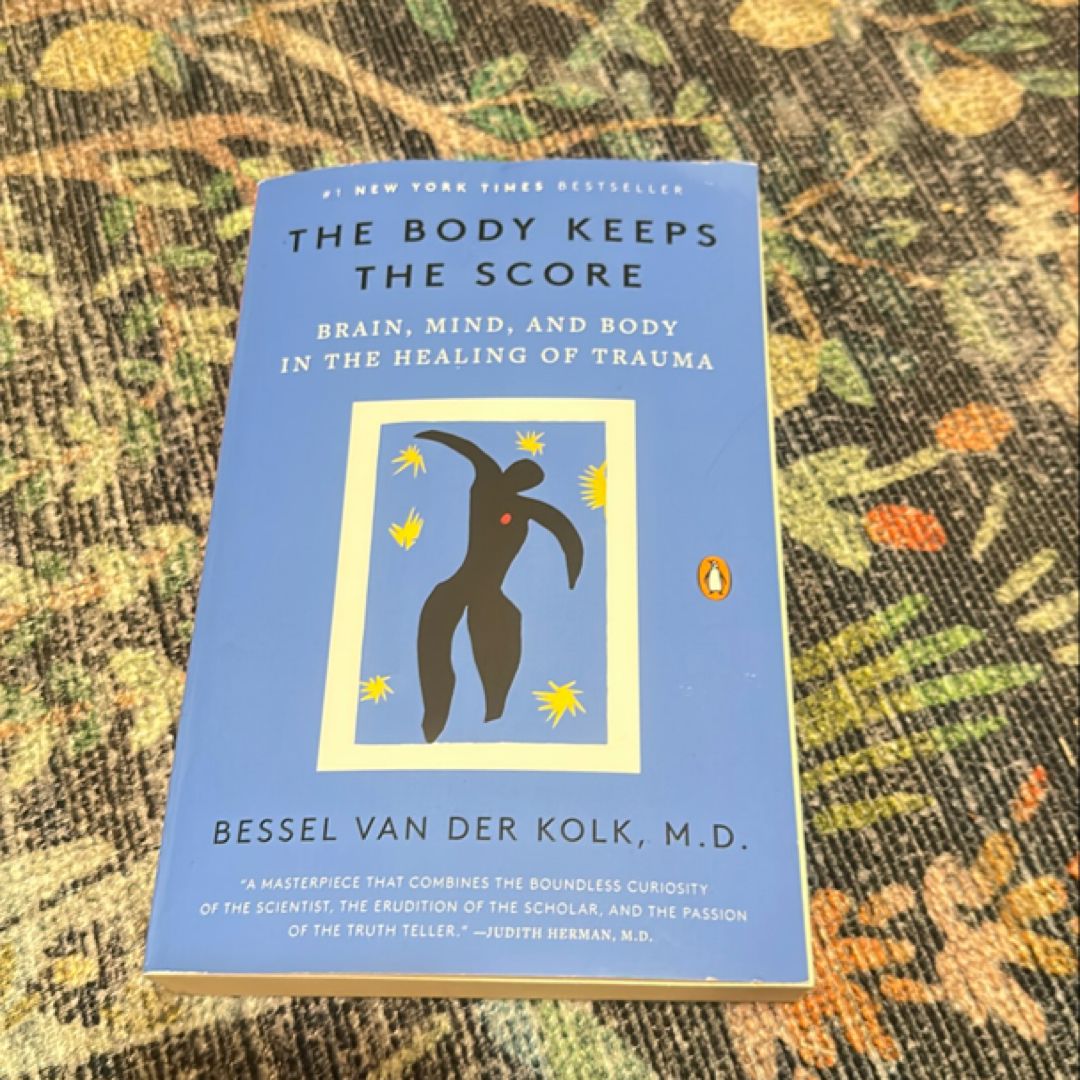 The Body Keeps the Score