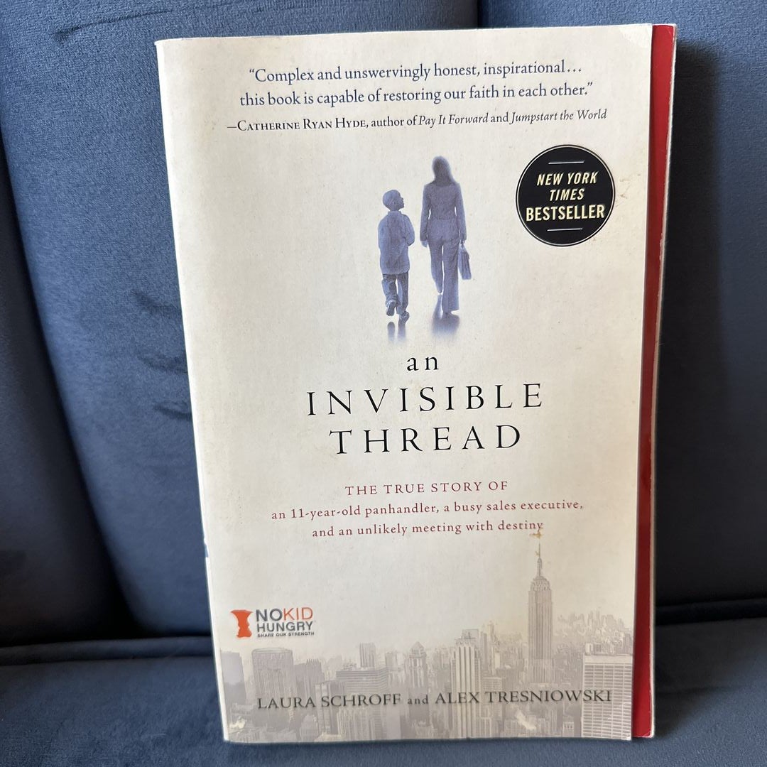 An Invisible Thread by Laura Schroff; Alex Tresniowski, Paperback