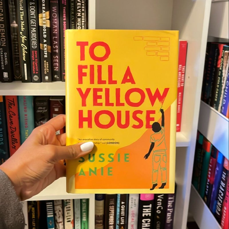 To Fill a Yellow House