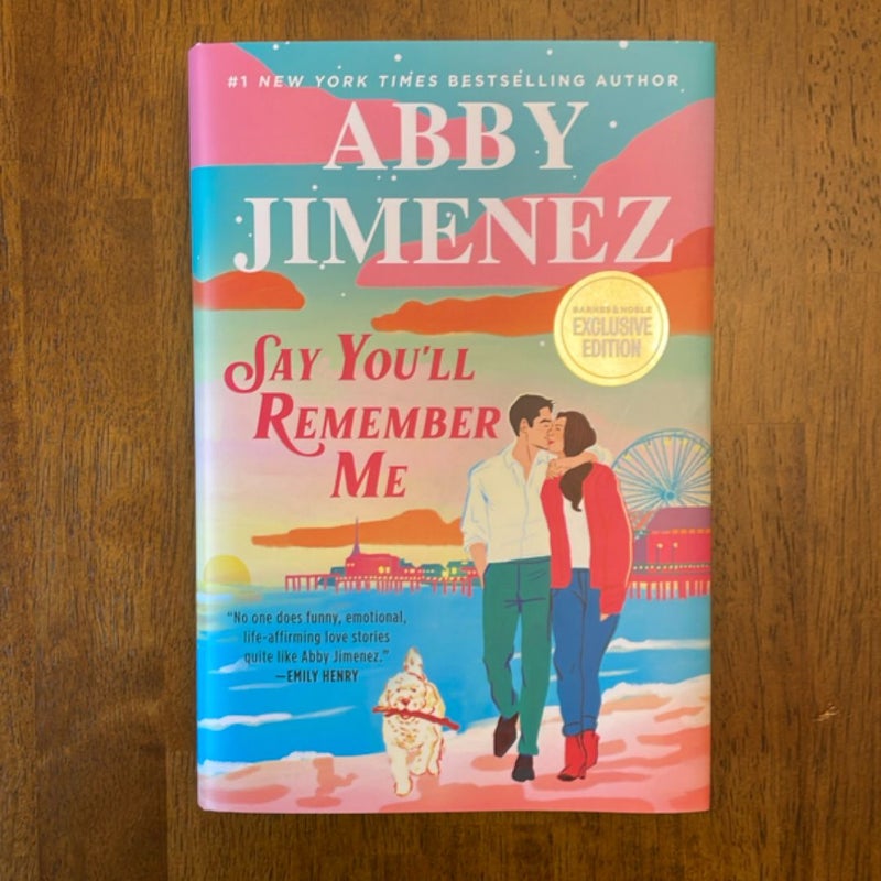 Say You’ll Remember Me