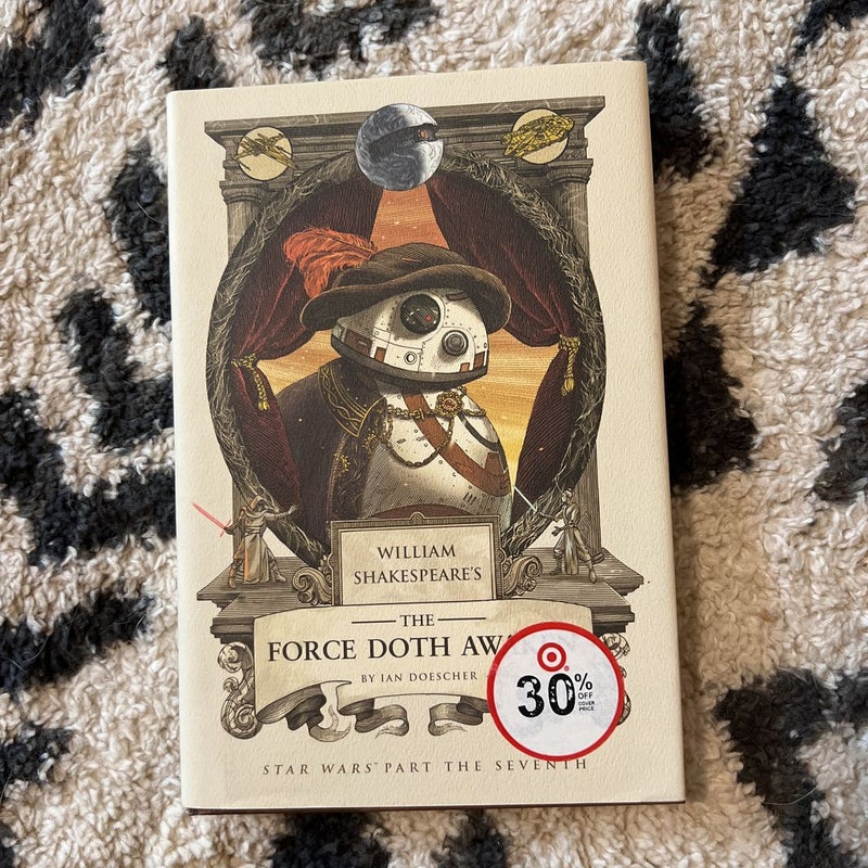 William Shakespeare's the Force Doth Awaken