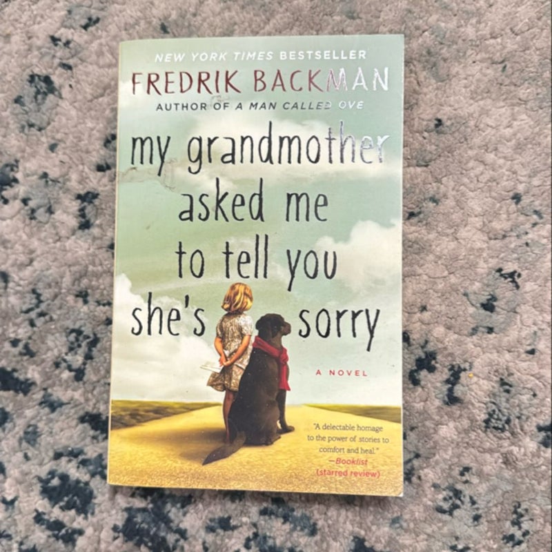 My Grandmother Asked Me to Tell You She's Sorry