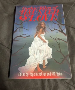 Gothic Tales of Haunted Love