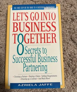 Let’s Go Into Business Together 