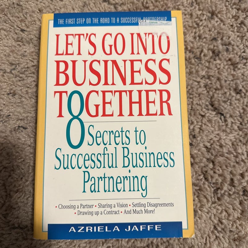 Let’s Go Into Business Together 