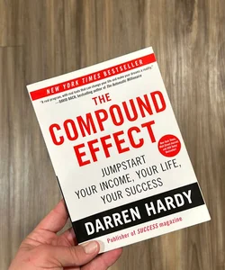 The Compound Effect by DARREN HARDY –
