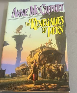 The Renegades of Pern (Book Club Edition)