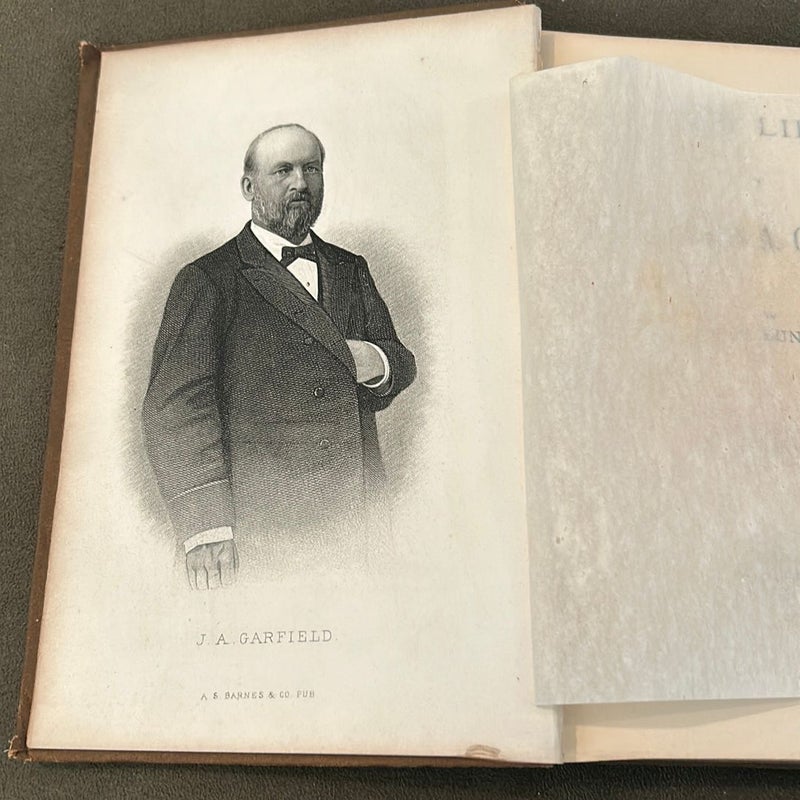 The Life & Public Services of James A. Garfield