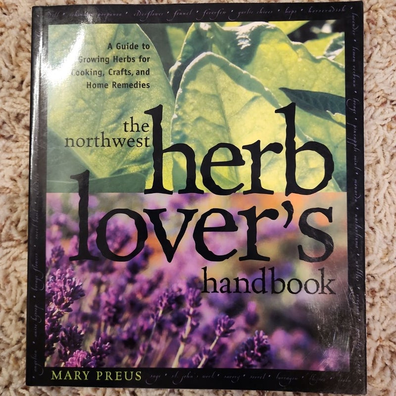 The Northwest Herb Lover's Handbook