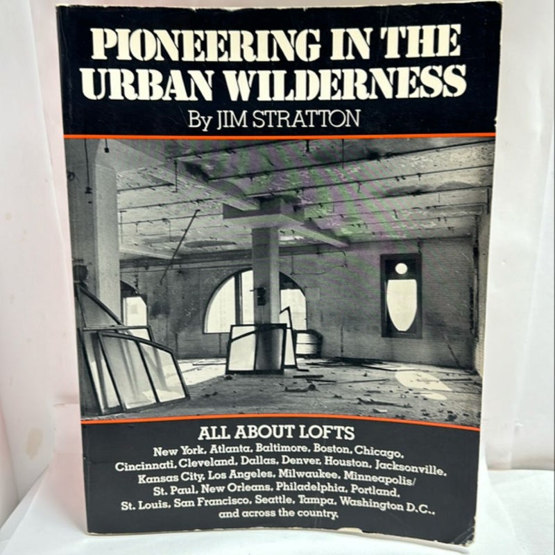 Pioneering in the Urban Wilderness