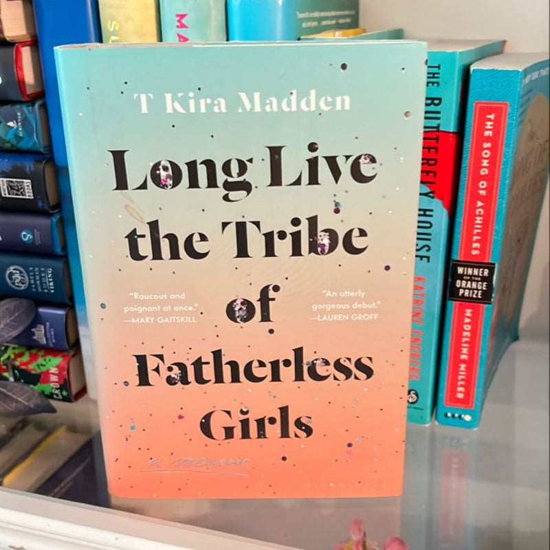 Long Live the Tribe of Fatherless Girls