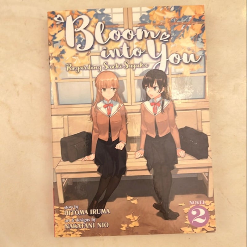 Bloom into You (Light Novel): Regarding Saeki Sayaka Vol. 2