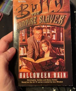 Buffy The Vampire Slayer - Halloween Rain