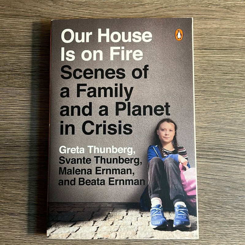 Our House Is on Fire