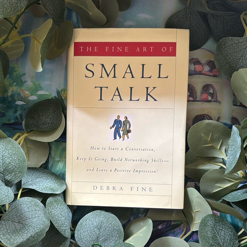 The Fine Art of Small Talk