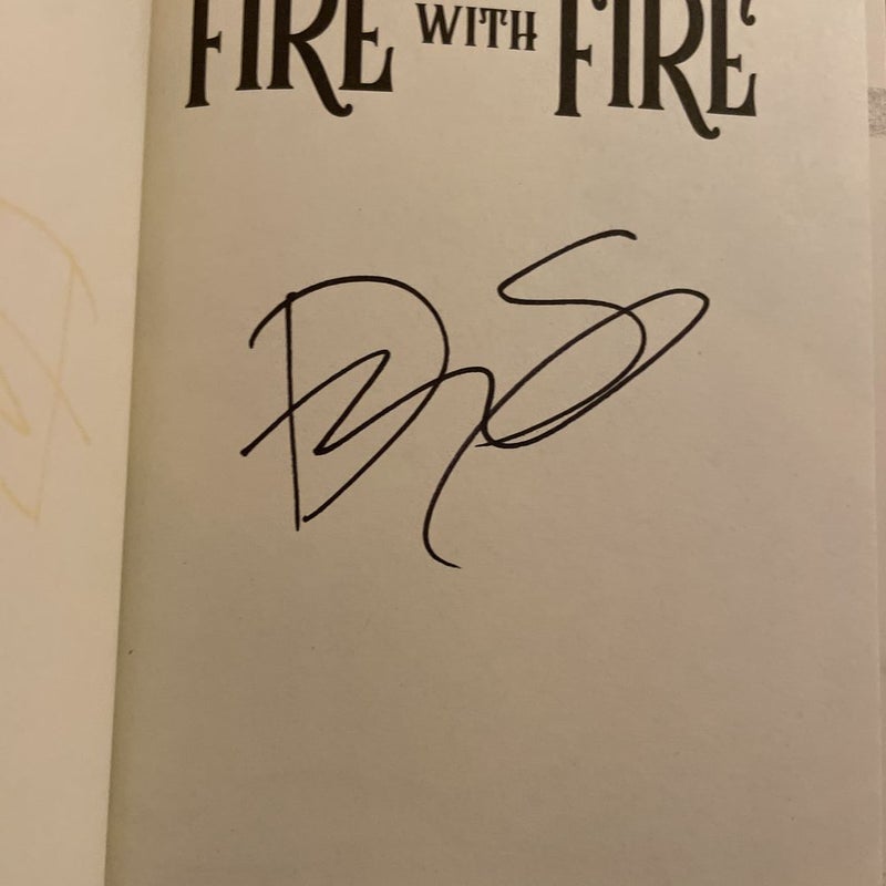 Signed: Fire with Fire