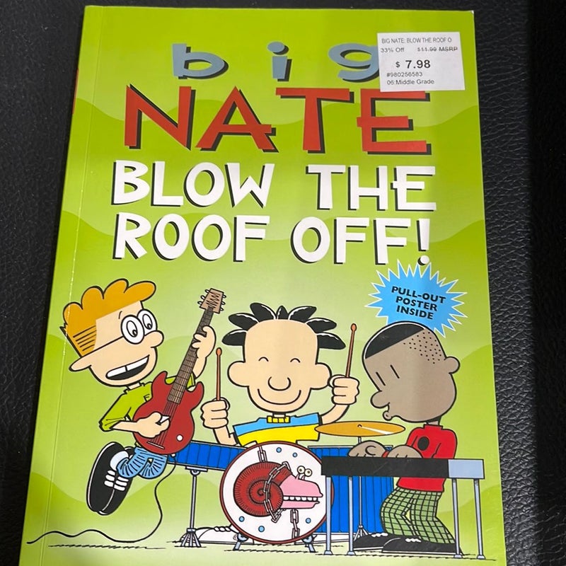 Big Nate: Blow the Roof Off!