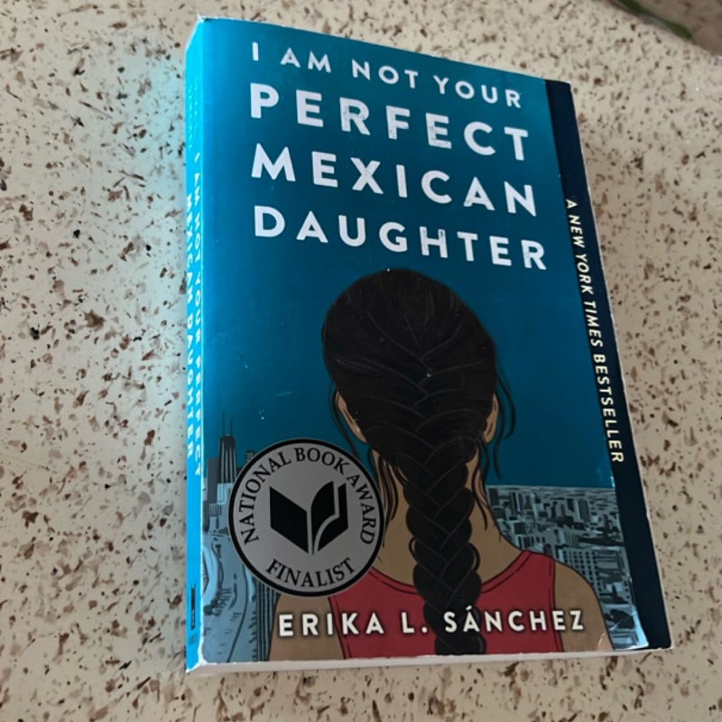I Am Not Your Perfect Mexican Daughter
