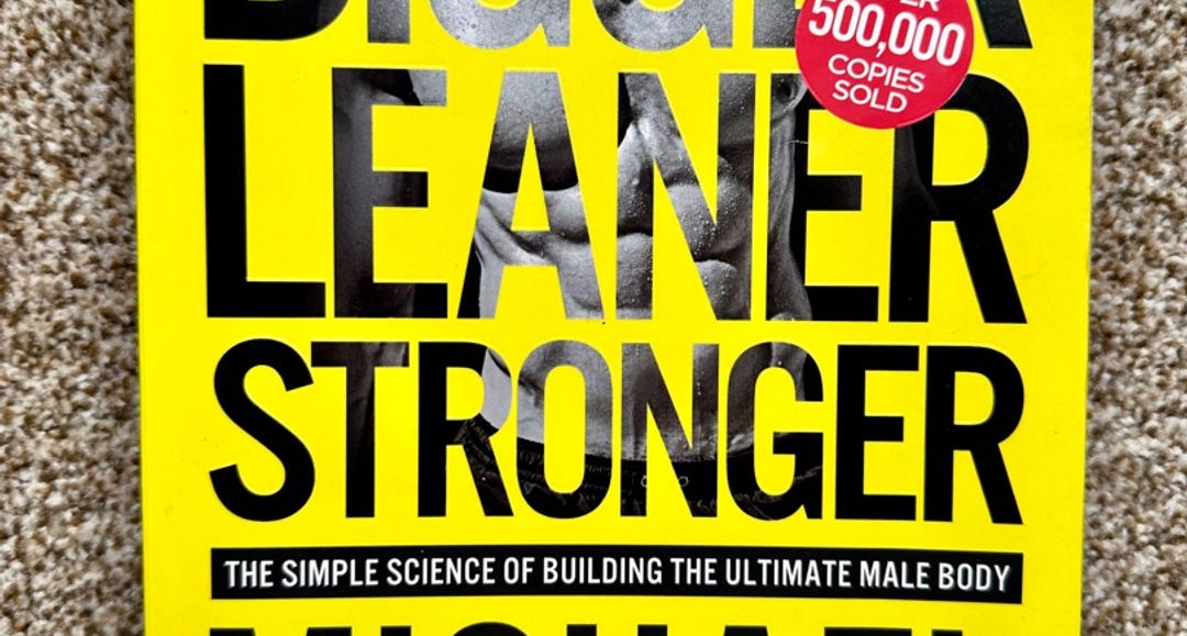 Bigger Leaner Stronger Books :Unlocking Your Full, 46% OFF