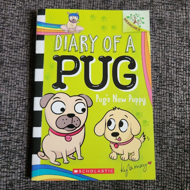 Pug's New Puppy: a Branches Book (Diary of a Pug #8)